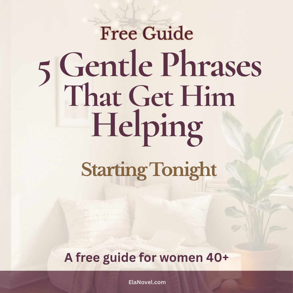 Free guide - 5 Gentle Phrases That Get Him Helping