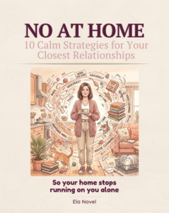Illustrated cover of No at Home bonus guide - woman standing calm in the middle of home responsibilities swirling around her - by Ela Novel